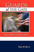 Cover-Bild zum Titel 'Guards at the Gate' von 'Terry W Bettis'