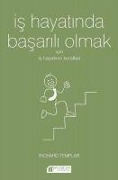 Cover-Bild zum Titel 'Is Hayatinda Basarili Olmak Icin Is Hayatinin Kurallari' von 'Richard Templar'