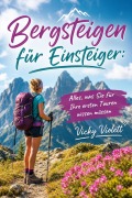 Cover-Bild zum Titel 'Bergsteigen für Einsteiger' von 'Vicky Violett'