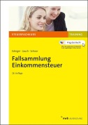 Cover-Bild zum Titel 'Fallsammlung Einkommensteuer' von 'Manuel Edinger, David Jauch, Hans Walter Schoor'