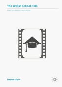Cover-Bild zum Titel 'The British School Film' von 'Stephen Glynn'