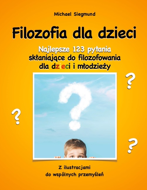 Filozofia dla dzieci - Michael Siegmund