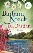 Cover-Bild zum Titel 'Der Bastian' von 'Barbara Noack'
