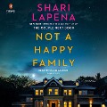 Cover-Bild zum Titel 'Not a Happy Family' von 'Shari Lapena'