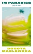 Cover-Bild zum Titel 'Im Paradies' von 'Dorota Maslowska'