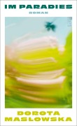 Cover-Bild zum Titel 'Im Paradies' von 'Dorota Mas¿owska'