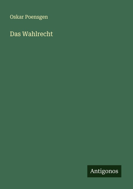 Das Wahlrecht - Oskar Poensgen