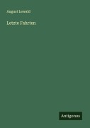 Cover-Bild zum Titel 'Letzte Fahrten' von 'August Lewald'