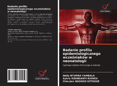 Badanie profilu epidemiologicznego wcze¿niaków w neonatologii - Nelly Ntumba Yambala, Sylvie Kibinganyi Kiungu, Chérubin Ngongo Kitengie