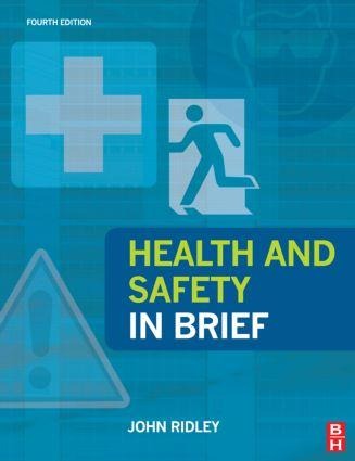 Health and Safety in Brief - John Ridley