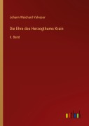Cover-Bild zum Titel 'Die Ehre des Herzogthums Krain' von 'Johann Weichard Valvasor'