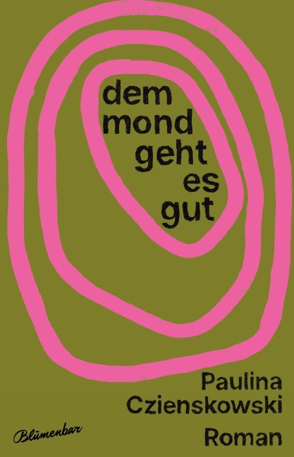Dem Mond geht es gut - Paulina Czienskowski