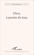 Cover-Bild zum Titel 'Dieu, à portée de tous' von 'Loizeau'