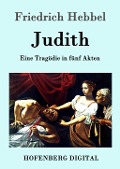 Cover-Bild zum Titel 'Judith' von 'Friedrich Hebbel'