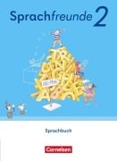 Cover-Bild zum Titel 'Sprachfreunde 2. Schuljahr. Schülerbuch - Östliche Bundesländer und Berlin' von 'Simone Behr, Kathrin Knutas, Katharina Förster, Karin Kühne, Solveig Haugwitz'