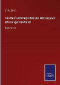 Handbuch der Kriegschirurgie: Nach eigenen Erfahrungen bearbeitet - J. Neudörfer