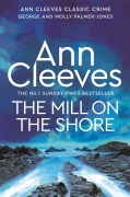 Cover-Bild zum Titel 'The Mill on the Shore' von 'Ann Cleeves'