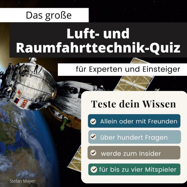 Das große Luft & Raumfahrt-Quiz für Experten und Einsteiger - Stefan Mayer