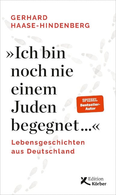 "Ich bin noch nie einem Juden begegnet ..." - Gerhard Haase-Hindenberg