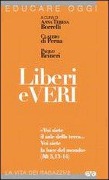 Cover-Bild zum Titel 'Liberi e veri. «Voi siete il sale della terra... Voi siete la luce del mondo » (Mt 5, 13-14)' von ''
