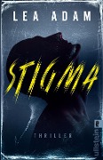 Cover-Bild zum Titel 'Stigma' von 'Lea Adam'