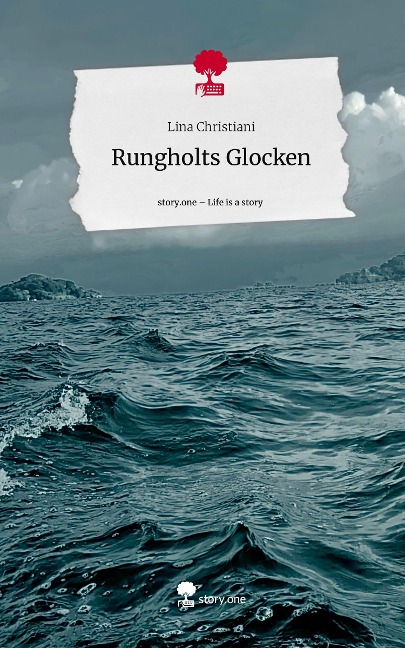 Rungholts Glocken. Life is a Story - story.one - Lina Christiani