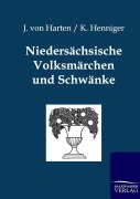 Cover-Bild zum Titel 'Niedersächsische Volksmärchen und Schwänke' von 'J. von Harten, K. Henniger'