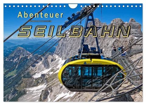 Abenteuer Seilbahn (Wandkalender 2024 DIN A4 quer), CALVENDO Monatskalender - Peter Roder