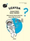Cover-Bild zum Titel 'Uzayda Tuvaletimizi Nasil Yapariz Ciltli' von 'Pierre-Francois Mouriaux, Halfbob'