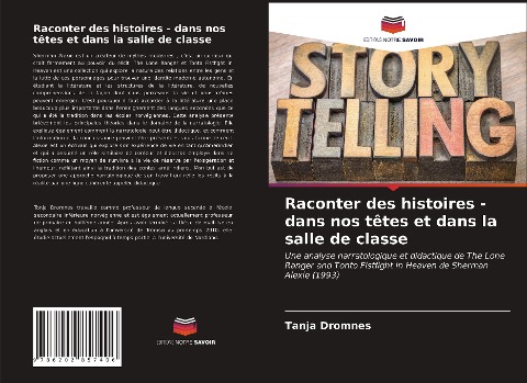 Raconter des histoires - dans nos têtes et dans la salle de classe - Tanja Dromnes