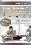 Beweglichkeits-Training - Ronald Thomschke