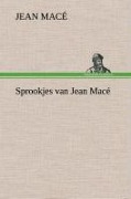 Cover-Bild zum Titel 'Sprookjes van Jean Macé' von 'Jean Macé'