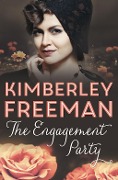 Cover-Bild zum Titel 'The Engagement Party' von 'Kimberley Freeman'
