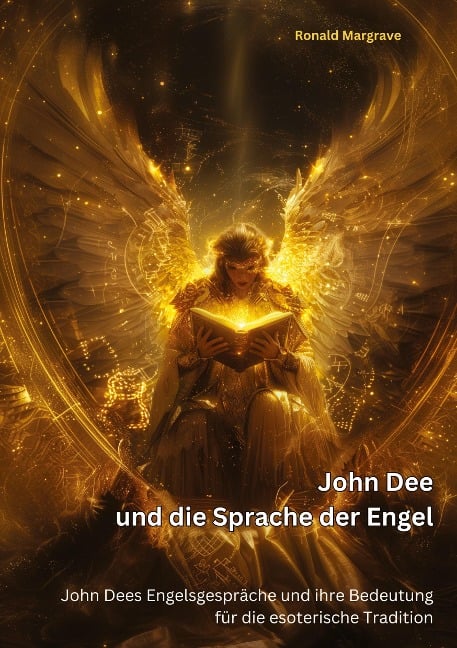 John Dee und die Sprache der Engel - Ronald Margrave