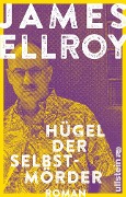 Cover-Bild zum Titel 'Hügel der Selbstmörder' von 'James Ellroy'