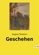 Cover-Bild zum Titel 'Geschehen' von 'August Stramm'