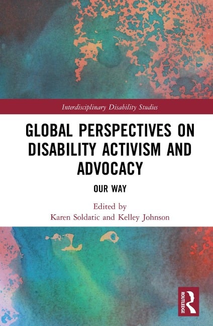 Global Perspectives on Disability Activism and Advocacy - 