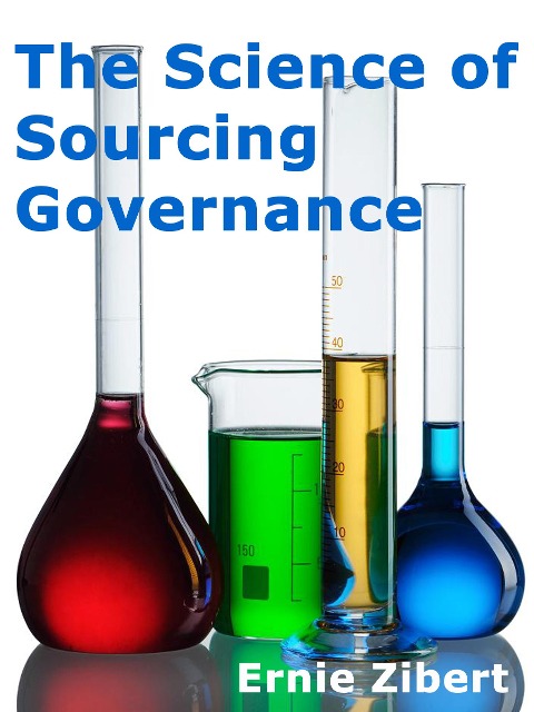 The Science of Sourcing Governance - Ernie Zibert