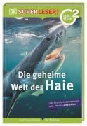 Cover-Bild zum Titel 'SUPERLESER! Die geheime Welt der Haie' von 'Niki Foreman'
