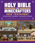 The Unofficial Holy Bible for Minecrafters: New Testament - Christopher Miko, Garrett Romines