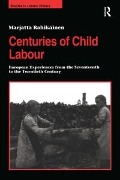 Cover-Bild zum Titel 'Centuries of Child Labour' von 'Marjatta Rahikainen'