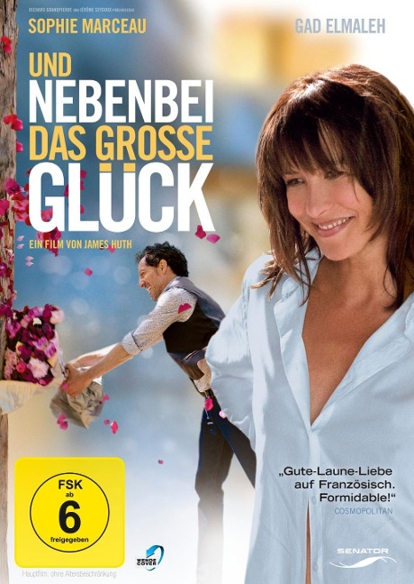 Und nebenbei das grosse Glück - James Huth, Sonja Shillito, Bruno Coulais