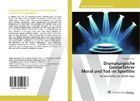 Dramaturgische Geisterfahrer Moral und Tod im Spielfilm - Alexandra Cech