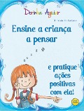Cover-Bild zum Titel 'Ensine a criança a pensar' von 'Dorinha Aguiar'