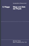 Cover-Bild zum Titel 'Wege und Ziele der Physik' von 'S. Flügge'