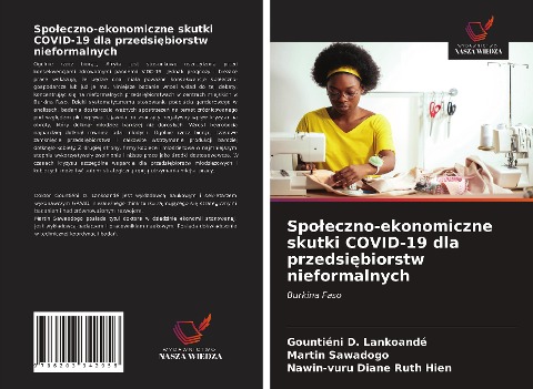 Spo¿eczno-ekonomiczne skutki COVID-19 dla przedsi¿biorstw nieformalnych - Gountiéni D. Lankoandé, Martin Sawadogo, Nawin-Vuru Diane Ruth Hien