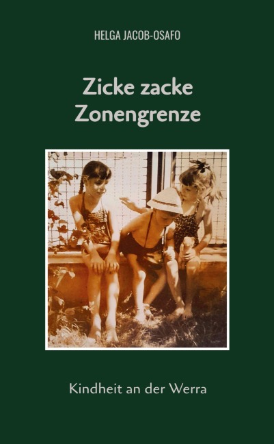 Zicke zacke Zonengrenze - Helga Jacob-Osafo