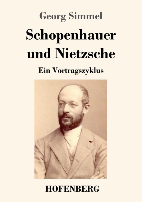 Schopenhauer und Nietzsche - Georg Simmel