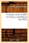 Cover-Bild zum Titel 'Correspondance Inédite de Grimm Et de Diderot (Éd.1829)' von 'Friedrich Melchior Grimm'
