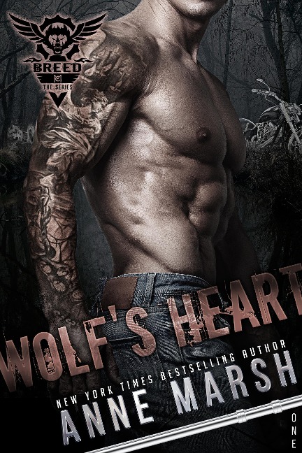 Wolf's Heart (A Breed MC Book, #1) - Anne Marsh
